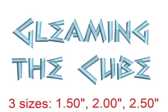 Gleaming the Cube Embroidery Font: A Modern Edge